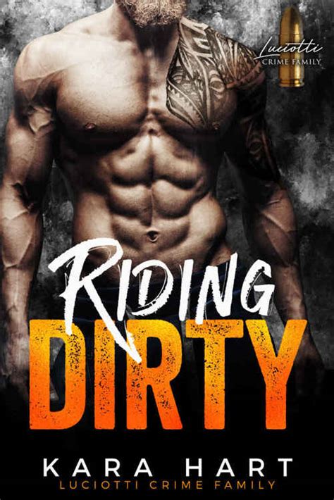 Cora reilly (goodreads author) really liked it 4.00 avg rating — 46,280 ratings. Read Riding Dirty: Luciotti Crime Family (A Bad Boy Mafia ...