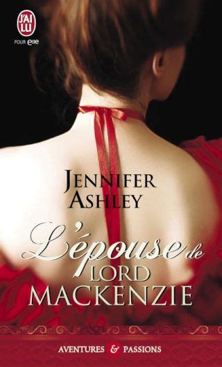 Les MacKenzie Tome 2 : L’Épouse de Lord MacKenzie de Jennifer Ashley ...