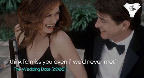 And then, for bonus points, i've given you. The-Wedding-Date (With images) | Falling in love again, Romantic dialogues, Romantic movies
