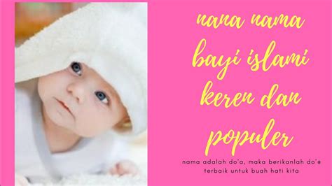For more information and source, see on this link : NAMA NAMA BAYI ISLAMI BESERTA ARTINYA || paling populer ...