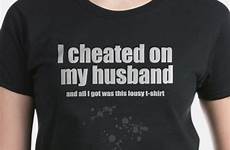 husband cum shirt stain cheated gifts tshirt background