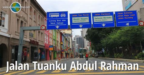 Jalan tuanku abdul rahman (anteriormente batu road ) es una importante carretera de sentido único en kuala lumpur , malasia. Jalan Tuanku Abdul Rahman, Kuala Lumpur | Kuala lumpur ...