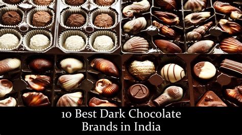 Dark chocolates are also known to have many health benefits. 10 Best Dark Chocolate Brands in India - YouTube