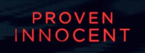 Innocent is a british television series, produced by txtv productions, that was first broadcast on itv for four consecutive nights between 14 and 17 may 2018. Proven Innocent - Wikipedia