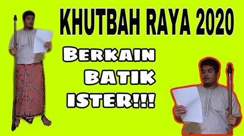 1 year ago1 year ago. KHUTBAH RAYA AIDILFITRI 2020 - YouTube