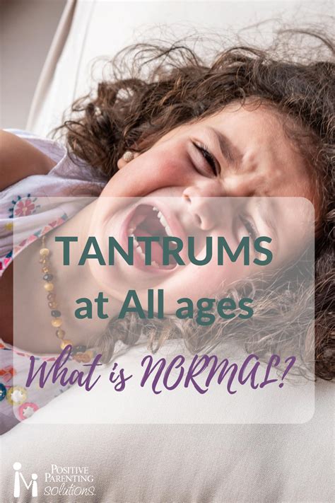 Tantrums at all ages. What is Normal? in 2020 | Positive ...