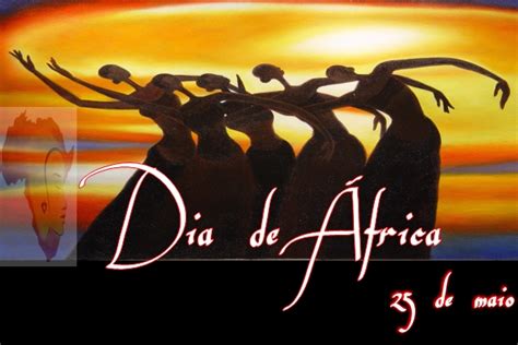 Y a raíz de ello. 25 de Maio "Dia de África", OUA assinala 51 anos de ...