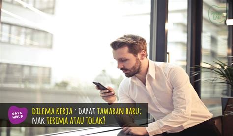 Saya ingin mengambil kesempatan ini mengucapkan ribuan terima kasih sekali lagi di atas kerjasama pihak tuan/puan menawarkan tempat temu duga kepada saya. 5 Langkah Untuk Bantu Anda Untuk Terima Atau Tolak Tawaran ...