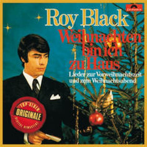Ich bin nach hause gegangen. Roy Black | Musik | Weihnachten bin ich zu Haus (Originale ...