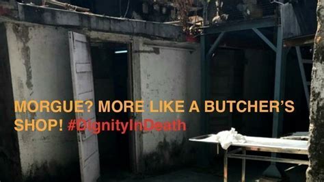 Check spelling or type a new query. Petition · Stop treating a Morgue like a Butchers shop! # ...