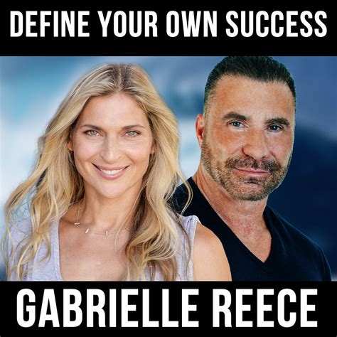 Gabrielle reece is an american professional volleyball player, sports announcer, fashion model she is the daughter of terry (glynn) and robert eduardo/edward reece. Podcasts - Ed Mylett