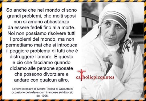 Cerca nel più grande indice di testi integrali mai esistito. Augurime: Frasi Sul Matrimonio Madre Teresa Di Calcutta