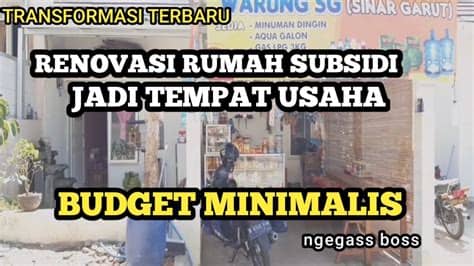 Dapatkan kontraktor, mandor, dan tukang bangunan dengan harga terbaik plus konsultasi & survei gratis! RENOVASI RUMAH SUBSIDI JADI TEMPAT USAHA || WARUNG RUMAH ...