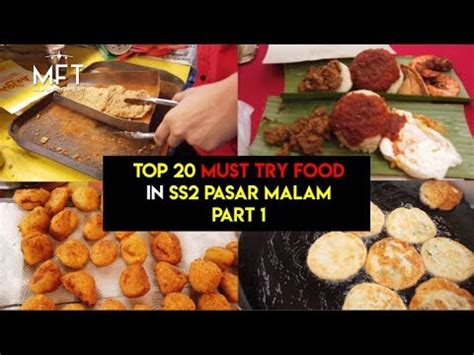 (hãy bình chọn cho truyện bạn nhé). Top 20 Foods to eat at ss2 Pasar Malam Part 1 - YouTube