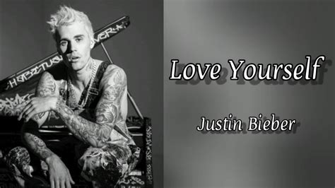 Maybe you would like to learn more about one of these? Justin Bieber - Love Yourself (Lyrics) - YouTube