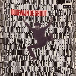 ▼ waar ik woon en wie ik ben (1975). Boudewijn de Groot - Boudewijn de Groot (1965) - MusicMeter.nl