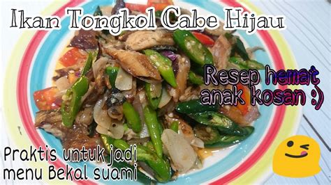 Berikut resep dan cara membuat tongkol cabai hijau. Resep Masakan Ikan Tongkol Cabe Ijo - Hijab Converse