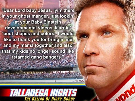 When you say grace, you can say it to grownup jesus or teenage jesus or bearded. The Best Talladega Nights Baby Jesus Quotes - Home, Family ...