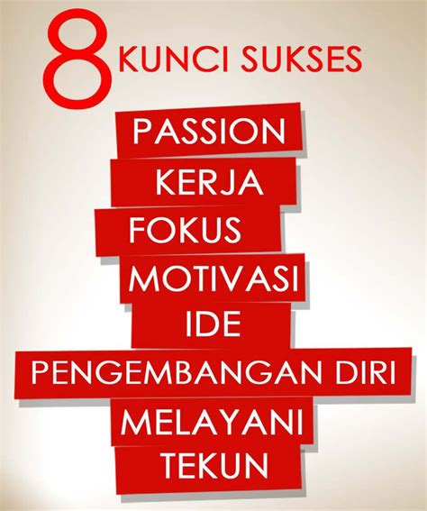 Namun, ingatlah untuk tak pernah mengeluhkan rasa lelah itu. 8 kunci sukses | Kata-kata motivasi, Motivasi, Motivasi bisnis