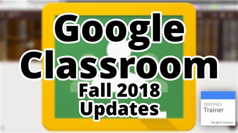 Google Tips: Google Classroom Fall 2018 Updates | Tech ...