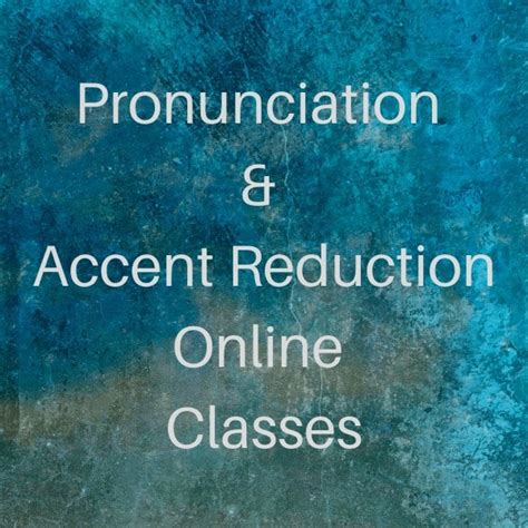 What do you need to know to pronounce english well? Pronunciation and Accent Reduction Classes | Pronunciation ...