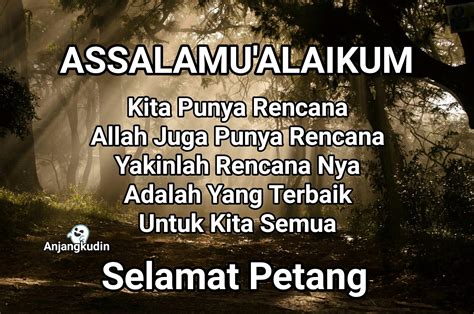 Salah dan khilaf mohon dimaafkan. 6. Pin by Anjangkudin KulopLudin on Selamat Petang | Morning ...