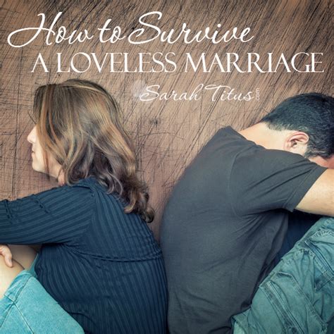 Don't dismay — you can fix a sexless marriage. How to Survive a Loveless Marriage - Sarah Titus