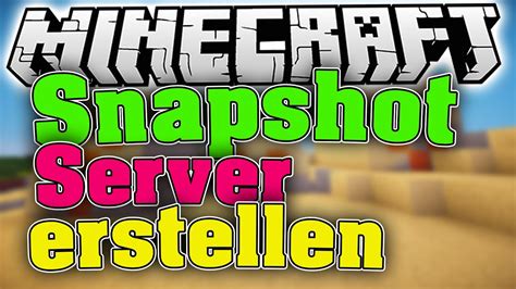 Switching your minecraft server jar allows you to run bukkit, spigot, vanilla or the snapshot. Snapshot Server erstellen in Minecraft• Zusammen Snapshots ...