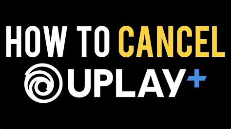 If you are on a paid plan, please follow the instructions below to cancel your subscription. How to CANCEL Your UPLAY+ Subscription - YouTube