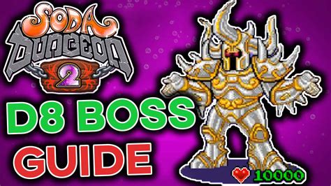 Maybe you would like to learn more about one of these? Soda Dungeon 2 Dimension 8 Boss Guide - The Soviet Gaming
