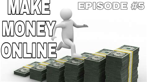 If this is the case then you're certainly at the right platform. Make Money Online Episode #5 || Earn Real Money - YouTube