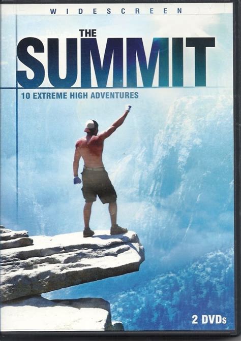 The further part is by far more interesting. THE SUMMIT EXTREME HIGH MOUNTAIN ADVENTURES NATURE DVD ...