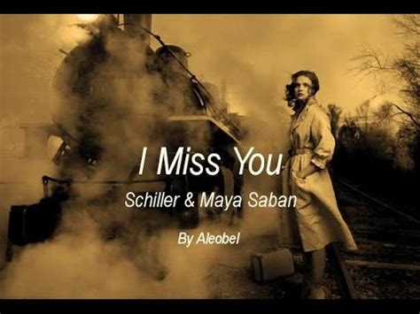 The lonely and great god)). I Miss You 💗 Schiller & Maya Saban ~ Traduzione in ...