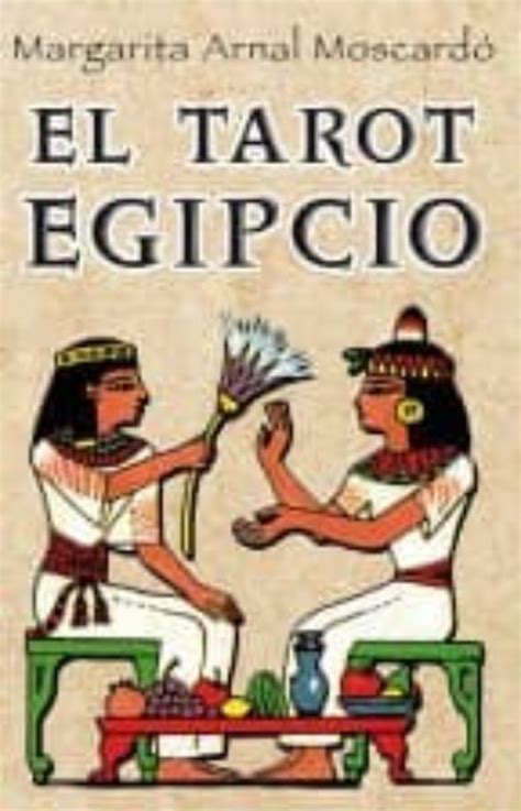 Más de 50.000 libros para. EL TAROT EGIPCIO (78 CARTAS + LIBRO) de MARGARITA ARNAL MOSCARDO | Casa del Libro
