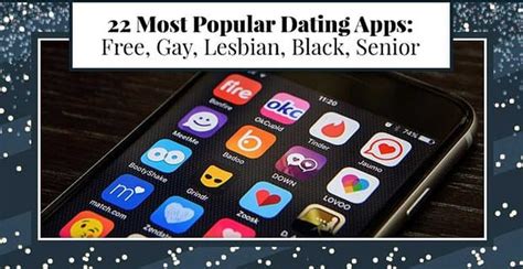 Strictly for seniors, the site does not let anyone younger than 45 to join the site. 22 Most Popular Dating Apps (Free, Gay, Lesbian, Black ...