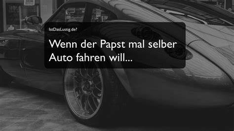 „den auf dem weg nach manila mahnt papst franziskus, jede religion habe eine „würde, über die man sich nicht lustig machen kann. Witz lustig: Wenn der Papst Auto fahren will - YouTube