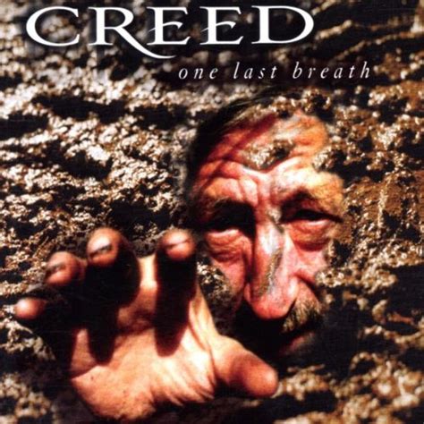 And i'm trying to escape. One Last Breath von Creed