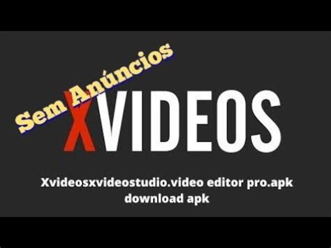 If you do, then you are going to love the xvideos apk. Xvideos studio download grátis Android SEM ANUNCIO - YouTube