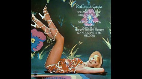 Raffaella carrà news, gossip, photos of raffaella carrà, biography, raffaella carrà boyfriend list 2016. Raffaella Carrà - I Thank You Life - YouTube