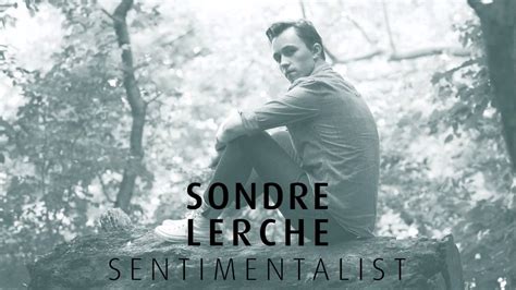 I left without my hat follow sondre lerche et moi avons une relation compliquée. Sondre Lerche - Sentimentalist - YouTube