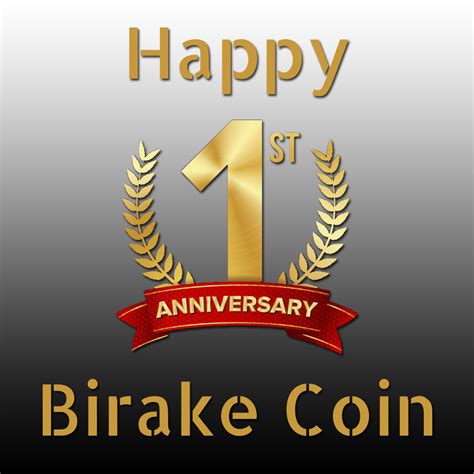 That said, paper isn't your only option. Happy Birthday 1st Anniversary, Birake coin! | by Birake ...