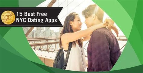 Best dating apps use a matchmaking algorithm based on your profile information. 15 Best "NYC" Dating Apps — (100% Free Trials)