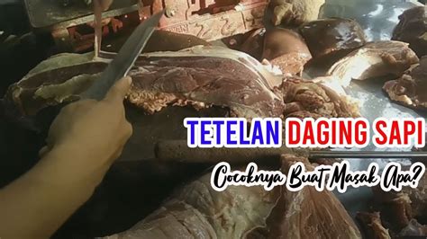 Nasi tim daging wortel part 2, yummy! Tetelan Daging Sapi & Cocoknya Buat Masak Apa - YouTube