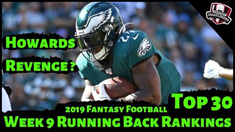 In the headers of the rankings below, our three analysts will be abbreviated: 2019 Fantasy Football Rankings - Week 9 Running Back ...