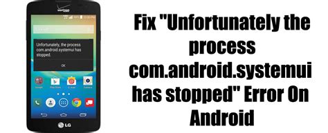 The process android.process.media has stopped is also one of the common error that most of the users are facing. How To Fix "Unfortunately the process com.android.systemui ...