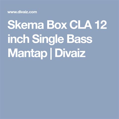 Maybe you would like to learn more about one of these? Skema Box CLA 12 inch Single Bass Mantap | Divaiz | Bass ...