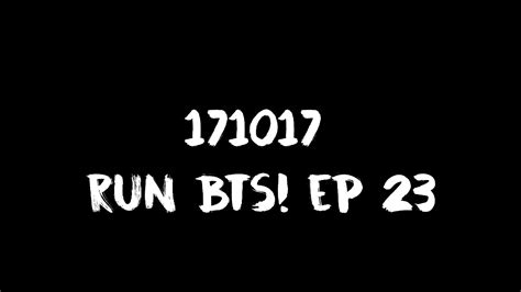 Bts #runbts #episode #engsub #mussic tag:reaction bts100,bts dance84,blackpink77,,run bts,bts,acoustic cover. ENG SUB INDO SUB 171017 Run BTS! EP 23 - YouTube