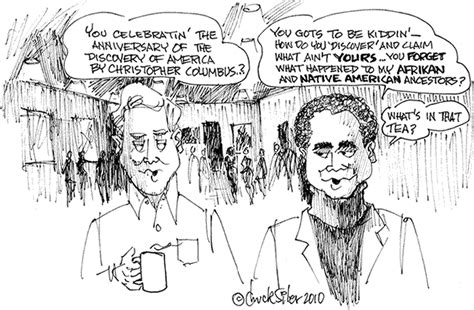 Clogged sinks, disposals, showers, bath tubs, toilets. BlackCommentator.com: Political Cartoon - Columbus Day By ...