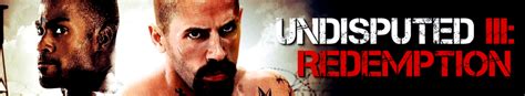 Остросюжетный американский фильм неоспоримый 3 (undisputed iii:redemption). Undisputed III: Redemption | Movie fanart | fanart.tv