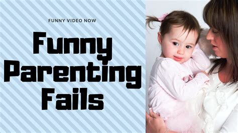 Funny Parenting Fails 😂 - Funny Video Now - YouTube